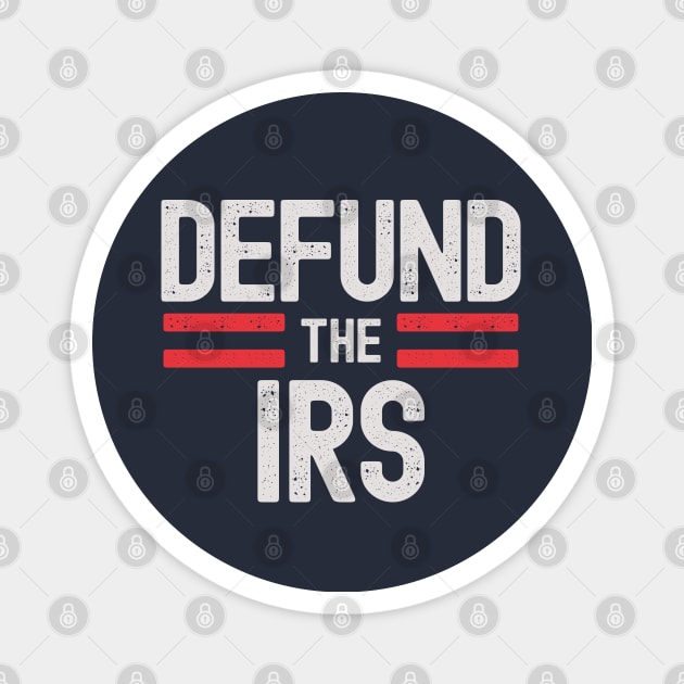 Defund The IRS Magnet by Etopix